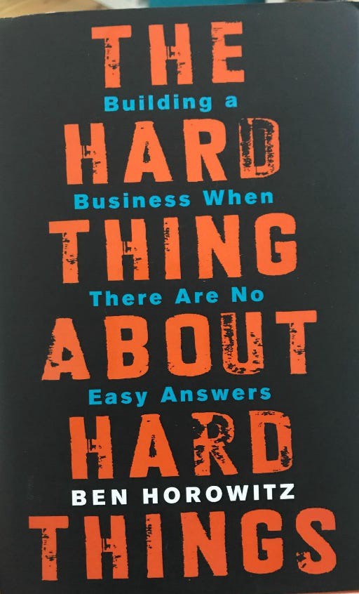 📚 “The Hard Thing About Hard Things”