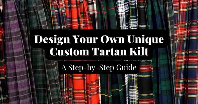 Design Your Personal Distinctive Customized Tartan Kilt — A Step-by-Step Information | via Umar Sial | Feb, 2023